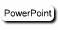 PowerPoint